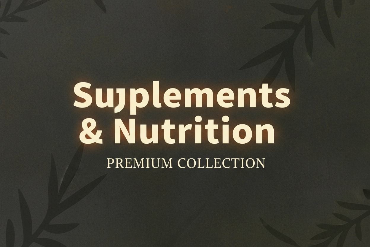 Supplements & Nutrition